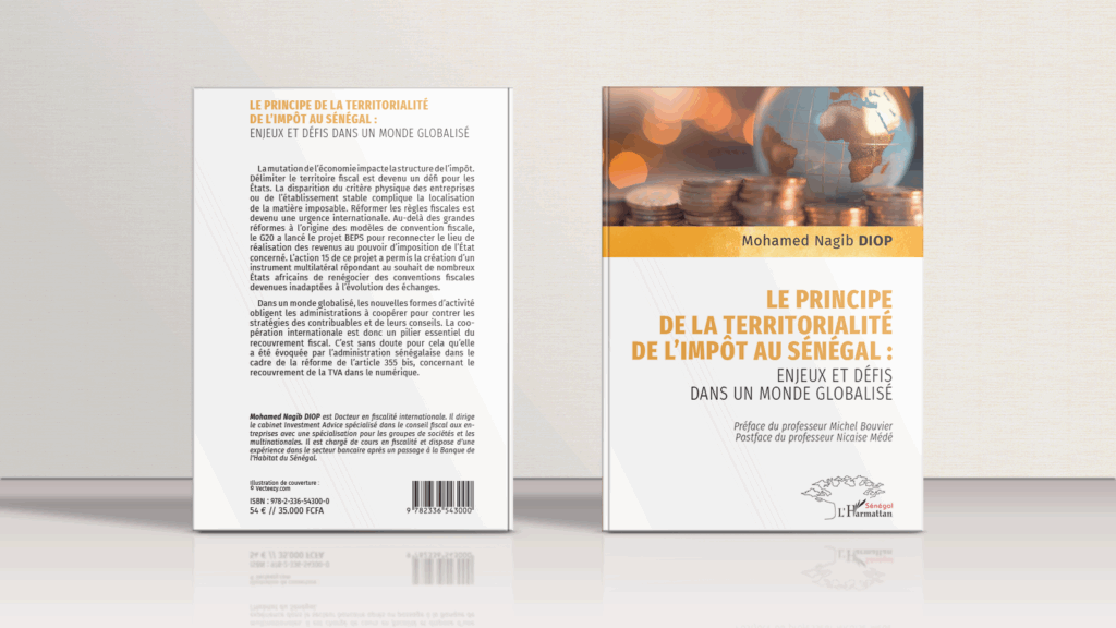LE PRINCIPE DE LA TERRITORIALITÉ DE L’IMPÔT AU SÉNÉGAL ENJEUX ET DÉFIS DANS UN MONDE GLOBALISÉ